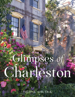 Imagen de portada: Glimpses of Charleston 9781493037537