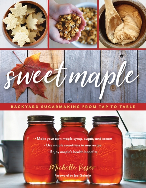 Sweet Maple: Backyard Sugarmaking from Tap to Table - FULL INSTANT DOWNLOAD | PDF DOCX EPUB