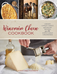 Omslagafbeelding: Wisconsin Cheese Cookbook 9781493037919