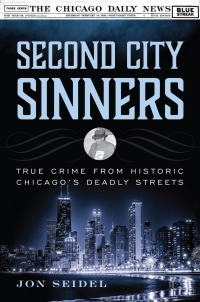 Cover image: Second City Sinners 9781493038459