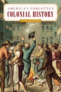 Cover image: America's Forgotten Colonial History 9781493059539