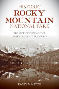 Cover image: Historic Rocky Mountain National Park 9781493038763