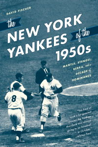 Cover image: The New York Yankees of the 1950s 9781493038923