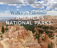 Cover image: Walks of a Lifetime in America's National Parks 9781493039258
