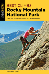 Cover image: Best Climbs Rocky Mountain National Park 2nd edition 9781493039333
