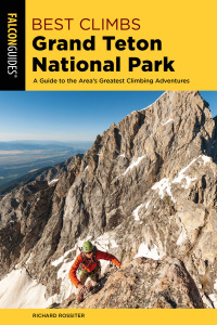 Cover image: Best Climbs Grand Teton National Park 2nd edition 9781493039371