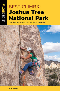صورة الغلاف: Best Climbs Joshua Tree National Park 2nd edition 9781493039395