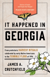 Cover image: It Happened in Georgia 3rd edition 9781493039470