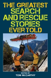 Omslagafbeelding: The Greatest Search and Rescue Stories Ever Told 9781493039654