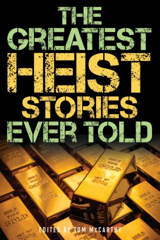 Cover image: The Greatest Heist Stories Ever Told 9781493039982