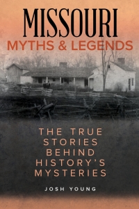 صورة الغلاف: Missouri Myths and Legends 2nd edition 9781493040063