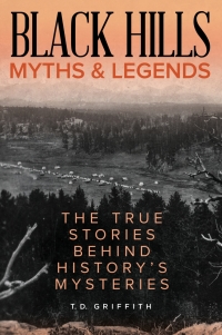 Titelbild: Black Hills Myths and Legends 9781493040599