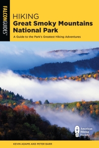 صورة الغلاف: Hiking Great Smoky Mountains National Park 3rd edition 9781493040728