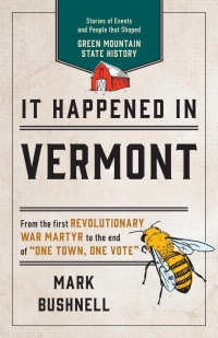 Cover image: It Happened in Vermont 2nd edition 9781493041367