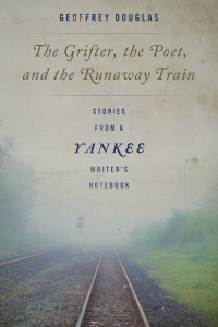 Cover image: The Grifter, the Poet, and the Runaway Train 9781493041480