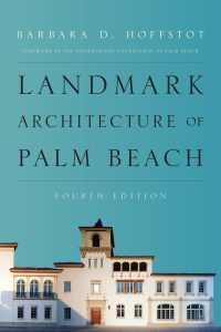 Cover image: Landmark Architecture of Palm Beach 4th edition 9781493041541