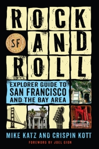 Cover image: Rock and Roll Explorer Guide to San Francisco and the Bay Area 9781493041732