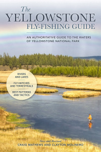 صورة الغلاف: The Yellowstone Fly-Fishing Guide, New and Revised 1st edition 9781493042241