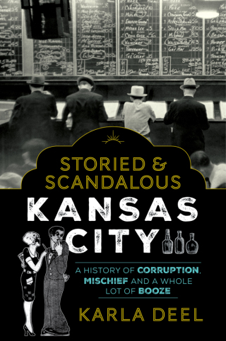 Imagen de portada: Storied & Scandalous Kansas City 9781493042432