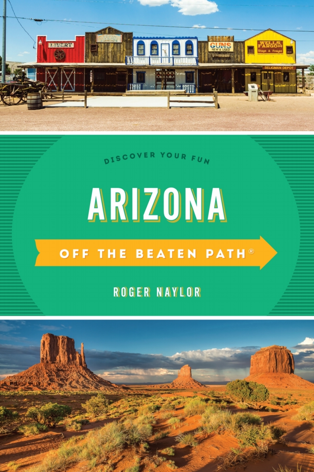 Arizona Off the Beaten Path® Discover Your Fun 8th Edition