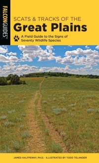 Cover image: Scats and Tracks of the Great Plains 2nd edition 9781493042944