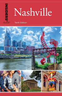 Imagen de portada: Insiders' Guide® to Nashville 10th edition 9781493043446