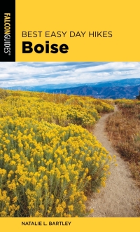 Cover image: Best Easy Day Hikes Boise 2nd edition 9781493043729