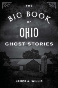 Cover image: The Big Book of Ohio Ghost Stories 9781493043903