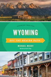 Cover image: Wyoming Off the Beaten Path® 8th edition 9781493044160