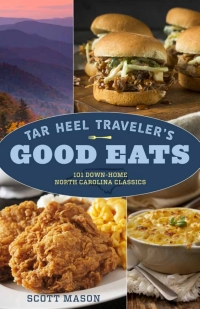 Cover image: Tar Heel Traveler’s Good Eats 9781493045525