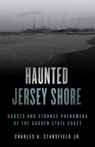 Cover image: Haunted Jersey Shore 2nd edition 9781493045822