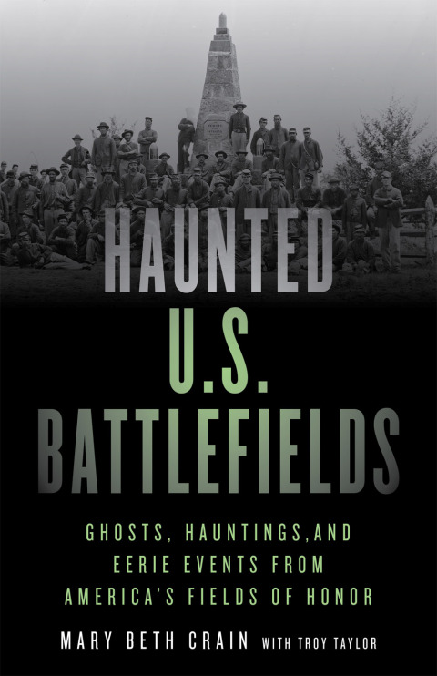 Haunted U.S. Battlefields: Ghosts, Hauntings, and Eerie Events from America's Fields of Honor, 2nd Edition - FULL INSTANT DOWNLOAD | PDF DOCX EPUB