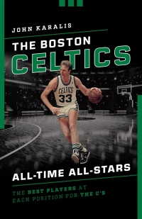 Immagine di copertina: The Boston Celtics All-Time All-Stars 9781493046607