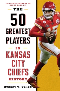 Cover image: The 50 Greatest Players in Kansas City Chiefs History 9781493047857
