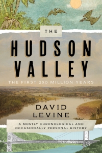 Cover image: The Hudson Valley: The First 250 Million Years 9781493047895