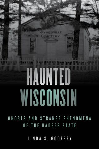صورة الغلاف: Haunted Wisconsin 2nd edition 9781493047918