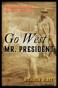 Omslagafbeelding: Go West Mr. President 9781493048465