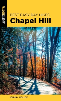 Cover image: Best Easy Day Hikes Chapel Hill 2nd edition 9781493048526