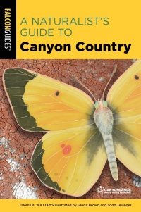 Omslagafbeelding: A Naturalist's Guide to Canyon Country 3rd edition 9781493048700