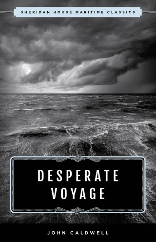 Cover image: Desperate Voyage 9780924486203