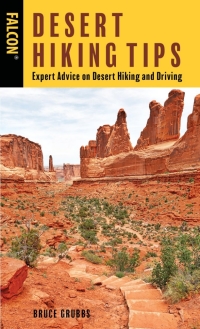 صورة الغلاف: Desert Hiking Tips 2nd edition 9781493049721