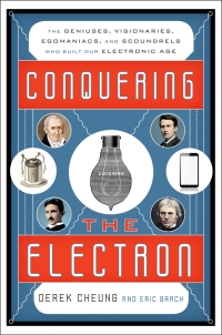 Imagen de portada: Conquering the Electron 9781493049929