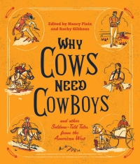 Omslagafbeelding: Why Cows Need Cowboys 9781493051076