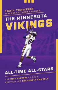Cover image: The Minnesota Vikings All-Time All-Stars 9781493052257