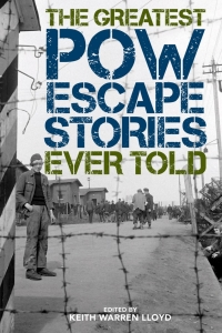 Cover image: The Greatest POW Escape Stories Ever Told 9781493049943