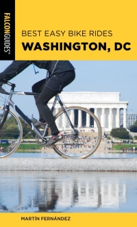 表紙画像: Best Easy Bike Rides Washington, DC 9781493053919