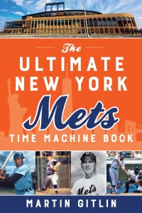 Omslagafbeelding: The Ultimate New York Mets Time Machine Book 9781493055326