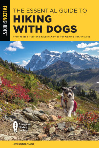 Omslagafbeelding: The Essential Guide to Hiking with Dogs 9781493055968