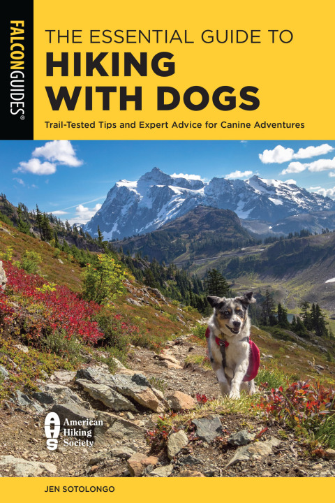 The Essential Guide to Hiking with Dogs: Trail-Tested Tips and Expert Advice for Canine Adventures - FULL INSTANT DOWNLOAD | PDF DOCX EPUB