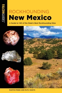 Cover image: Rockhounding New Mexico 2nd edition 9781493057238